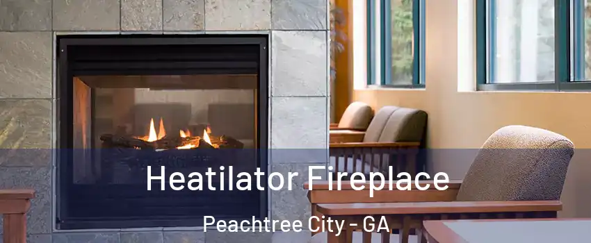  Heatilator Fireplace Peachtree City - GA