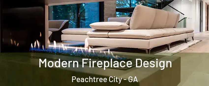  Modern Fireplace Design Peachtree City - GA