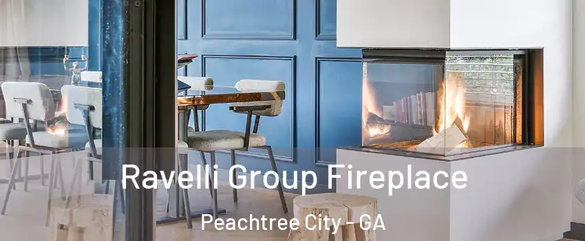  Ravelli Group Fireplace Peachtree City - GA
